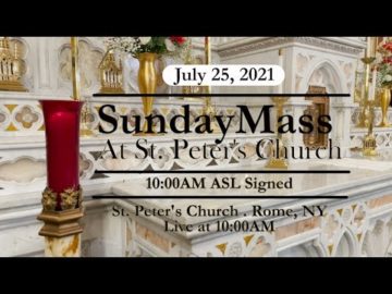 SUNDAY MASS from ST PETERS CHURCH July 25 2021