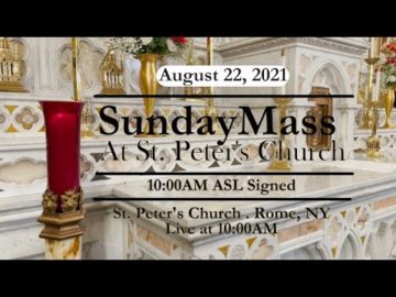 SUNDAY MASS from ST PETERS CHURCH August 22 2021