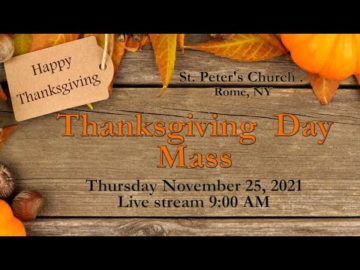 THANKSGIVING DAY MASS AT ST PETERS CHURCH November 25 2021